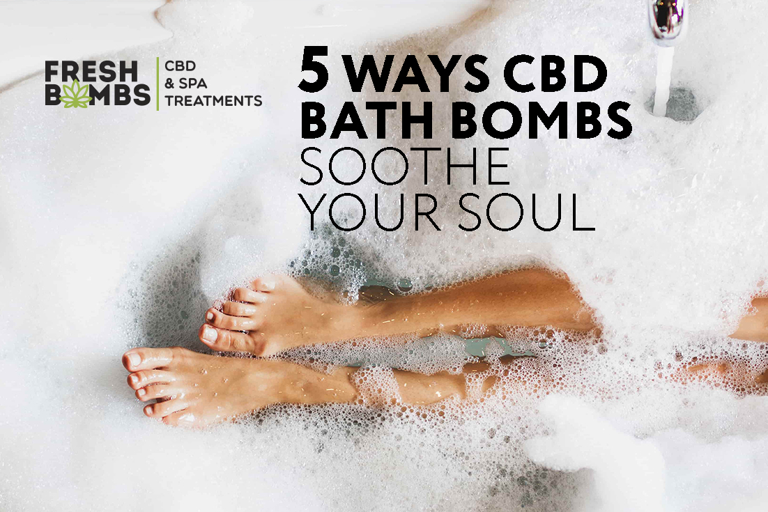 5 Ways CBD  Bath Bombs  Soothe  Your Soul_735x1102